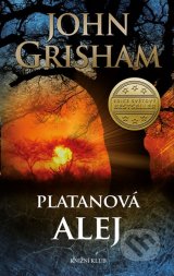 Platanová alej John Grisham