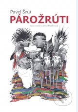 Pavel Šrut, Galina Miklínová - Párožrúti 