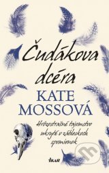 Kate Mosse - Čudákova dcéra